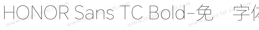 HONOR Sans TC Bold字体转换